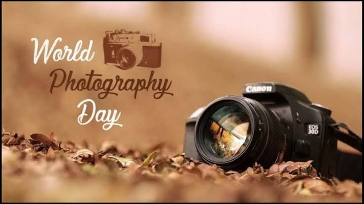 World Photography Day : बिना शब्‍दों के भी बोलती हैं तस्‍वीरें…और तस्वीरें कभी झूठ नहीं बोलती…जानिए विश्व फोटोग्राफी डे का इतिहास…