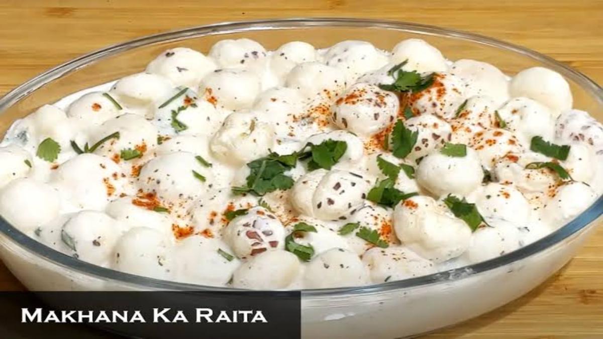 Navratri Recipe : नवरात्रि व्रत में खाएं मखाने का रायता, पूरे दिन बनी रहेगी एनर्जी …
