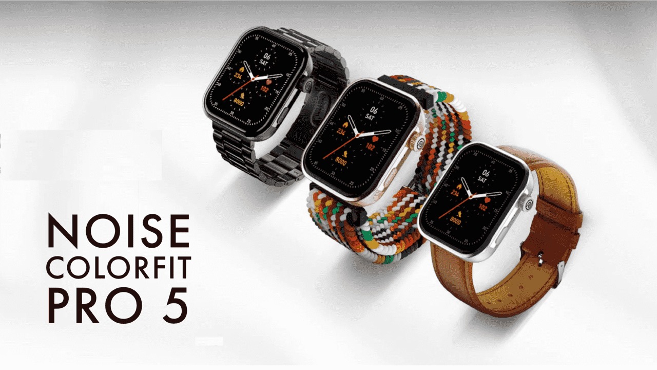 Noise ने ColorFit Pro 5 स्‍मार्टवॉच सीरीज की  लॉन्‍च, ढेरों स्‍पोर्ट्स मोड के साथ मिलेगा इमरजेंसी कॉलिंग का सपोर्ट, सिर्फ इतनी है कीमत