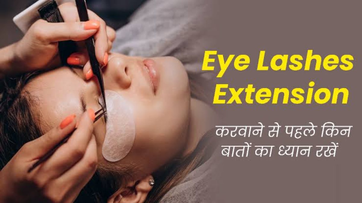 Beauty Tips : Eye Lashes Extension लगवाने से पहले जान लें ये सावधानियां, नहीं तो होगी दिक्कत …