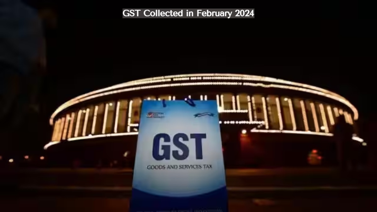 GST Collected in February 2024: GST कलेक्शन में 12.5% की बढ़ोतरी, जानिए सरकार ने कितने लाख करोड़ जुटाए?