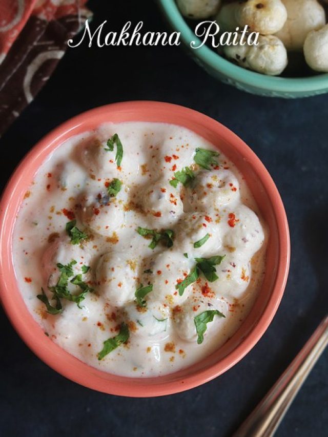 Navratri 2024 : नवरात्रि व्रत में खाएं मखाने का रायता, दिनभर रहेगी एनर्जी