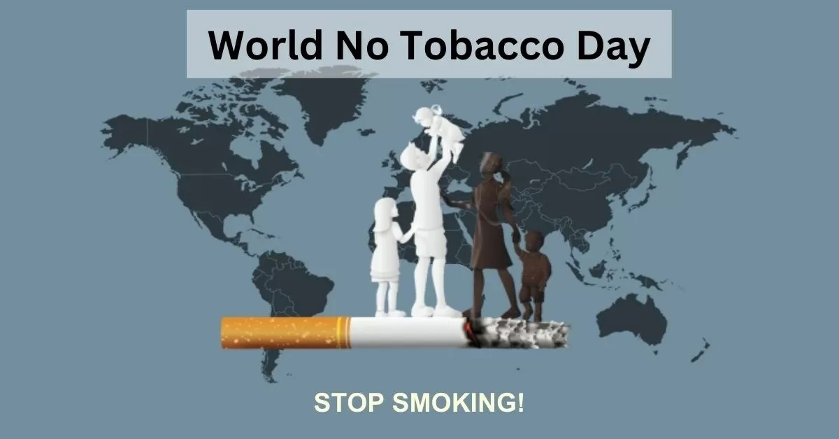 World No-Tobacco Day: हेल्दी एंड हैप्पी लाइफ के लिए Say no to Tobacco