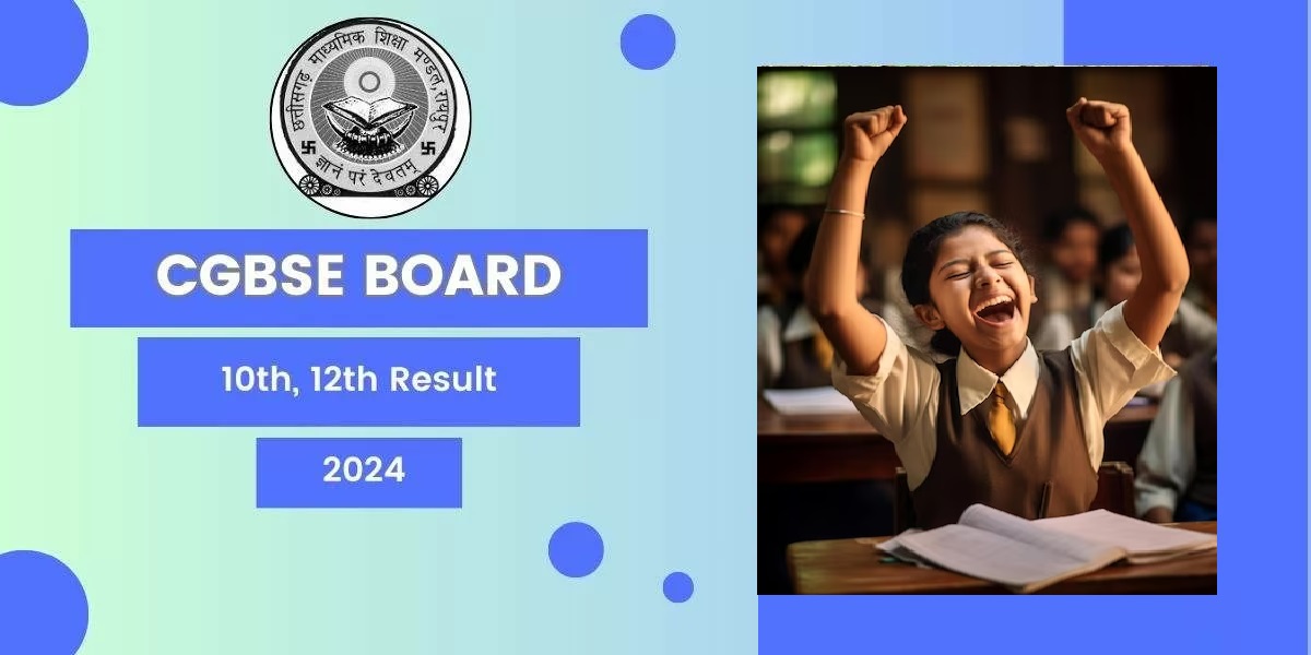 CGBSE 10th 12th Result Date 2024:  10वीं एवं 12वीं के नतीजों को लेकर बड़ी खबर… स्टूडेंट्स रिजल्ट के लिए रहे तैयार
