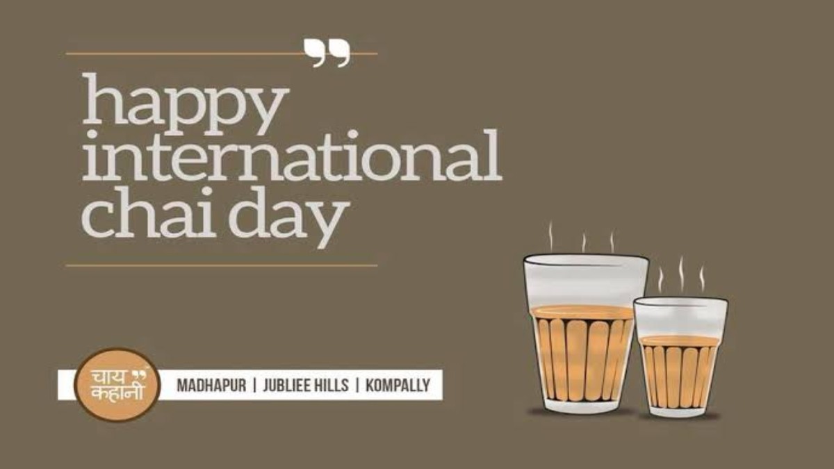आप भी हैं चाय लवर, तो International Tea Day पर जाने इस दिन से जुड़ी खास बातें …