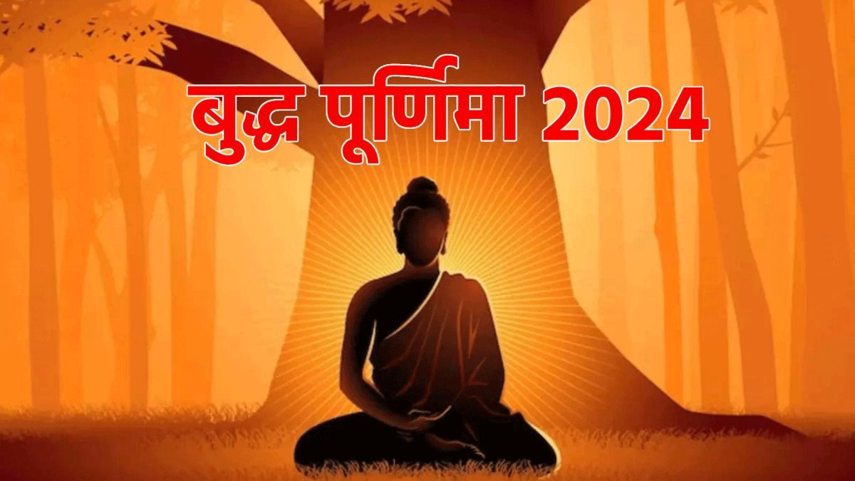 Buddha Purnima 2024 : हिंदू और बौद्ध दोनों धर्मों के लिए खास है बुद्ध पूर्णिमा, जाने स्नान दान और पूजा का शुभ मुहूर्त …