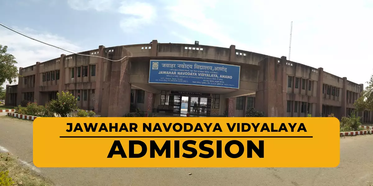 Navodaya Vidyalaya Admission : एडमिशन के लिए आवेदन प्रक्रिया शुरू, यहाँ कराएं ऑनलाइन रजिस्ट्रेशन