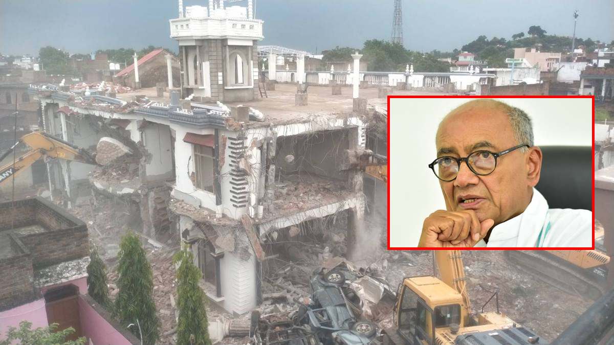 छतरपुर में Bulldozer कार्रवाई पर दिग्विजय का बड़ा बयान: कहा- लोकतंत्र में किसी भी Investigating Agency और Prosecution को दंड देने का अधिकार नहीं