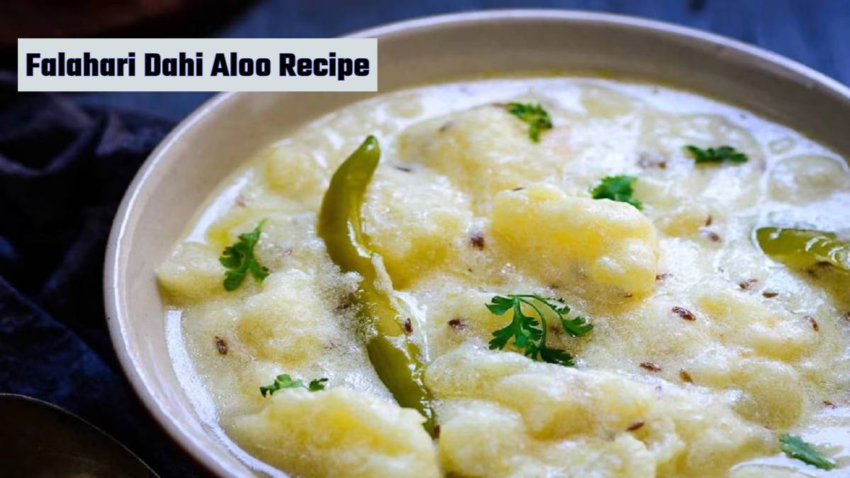 Falahari Dahi Aloo Recipe : सावन व्रत में एक बार जरूर ट्राई करें ये फलाहारी दही आलू , इस खबर में है इसकी आसान-सी रेसिपी…