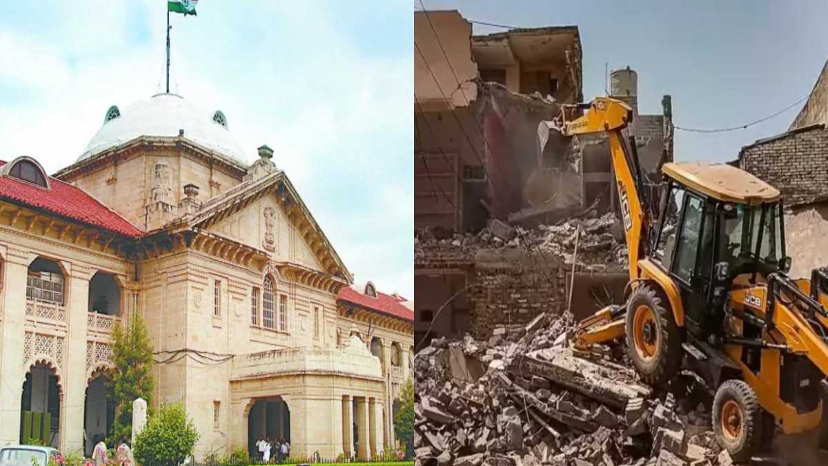 मुसीबत में फंसी UP सरकार! बुलडोजर कार्रवाई पर हाईकोर्ट ने जताई नाराजगी, पूछा- किस कानून के तहत गिराया घर?
