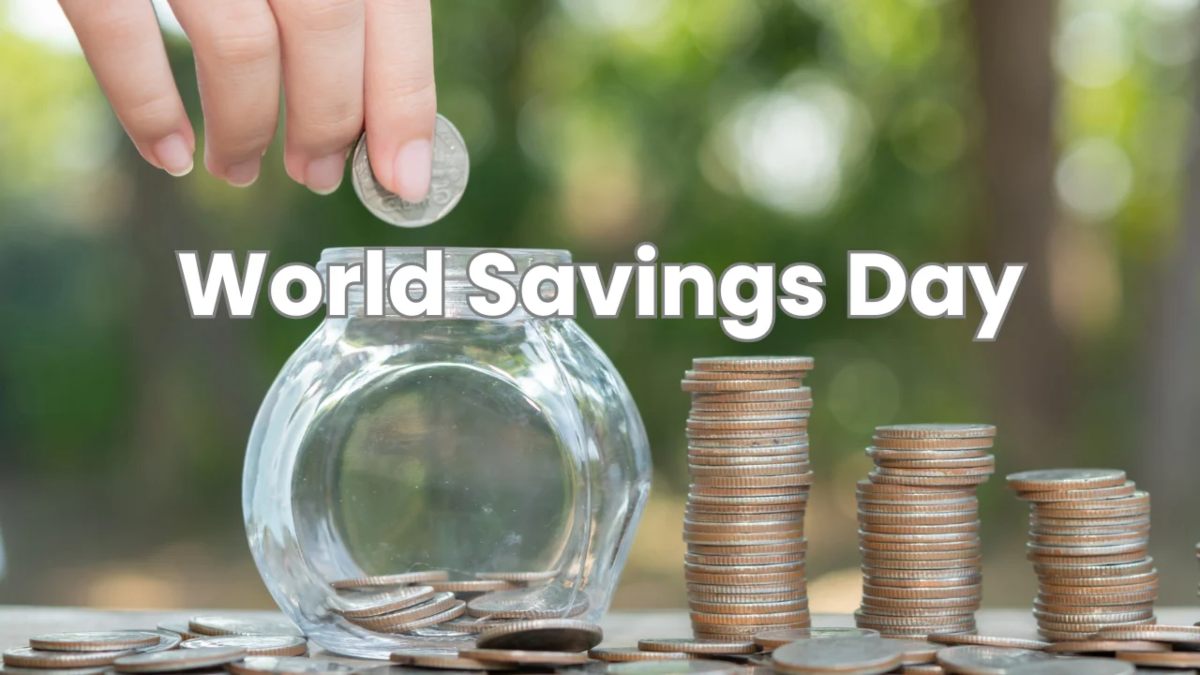 World Savings Day : बचत और वित्तीय साक्षरता के महत्व को बढ़ावा देने के लिए मनाया जाता है ये दिन, यहां जानें इतिहास और महत्व …
