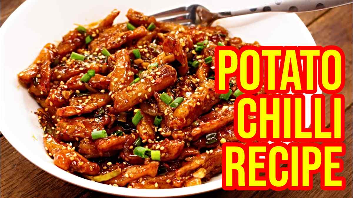 Potato Chilli Recipe: अगर आपको भी पसंद है चाइनीज़ तो ज़रूर बनाएं पोटैटो चिली…