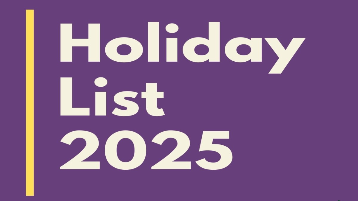 2025 Holiday Calendar : साल 2025 में पड़ेगी कुल 38 छुट्टियां, यहां देखें पूरी सूची …