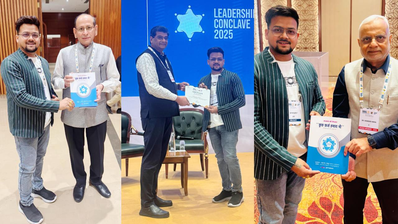 दिल्ली में SOUL Leadership Conclave 2025 का भव्य आयोजन, छत्तीसगढ़ से “कुछ फ़र्ज़ हमारा भी” संस्था के लीडर नितिन सिंह राजपूत हुए शामिल, साझा किया अपना अनुभव