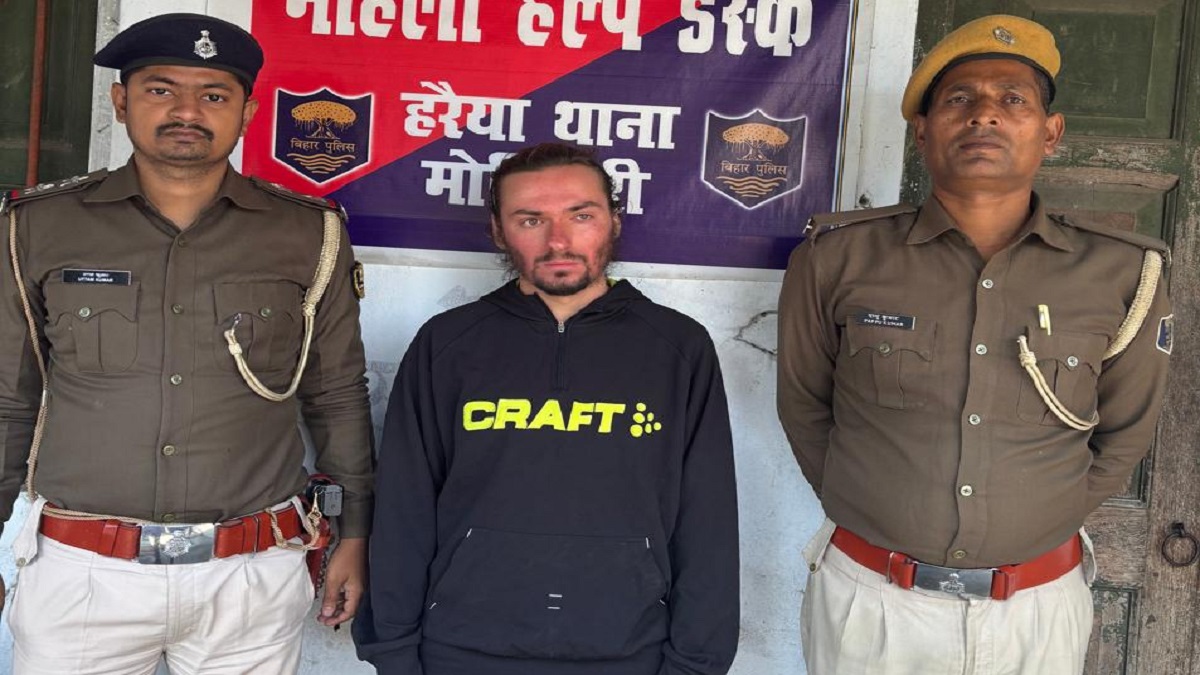 मोतिहारी में नेपाल बॉर्डर से युक्रेनी नागरिक गिरफ्तार, इस खास मकसद से आया था बिहार, पूछताछ में हुआ बड़ा खुलासा
