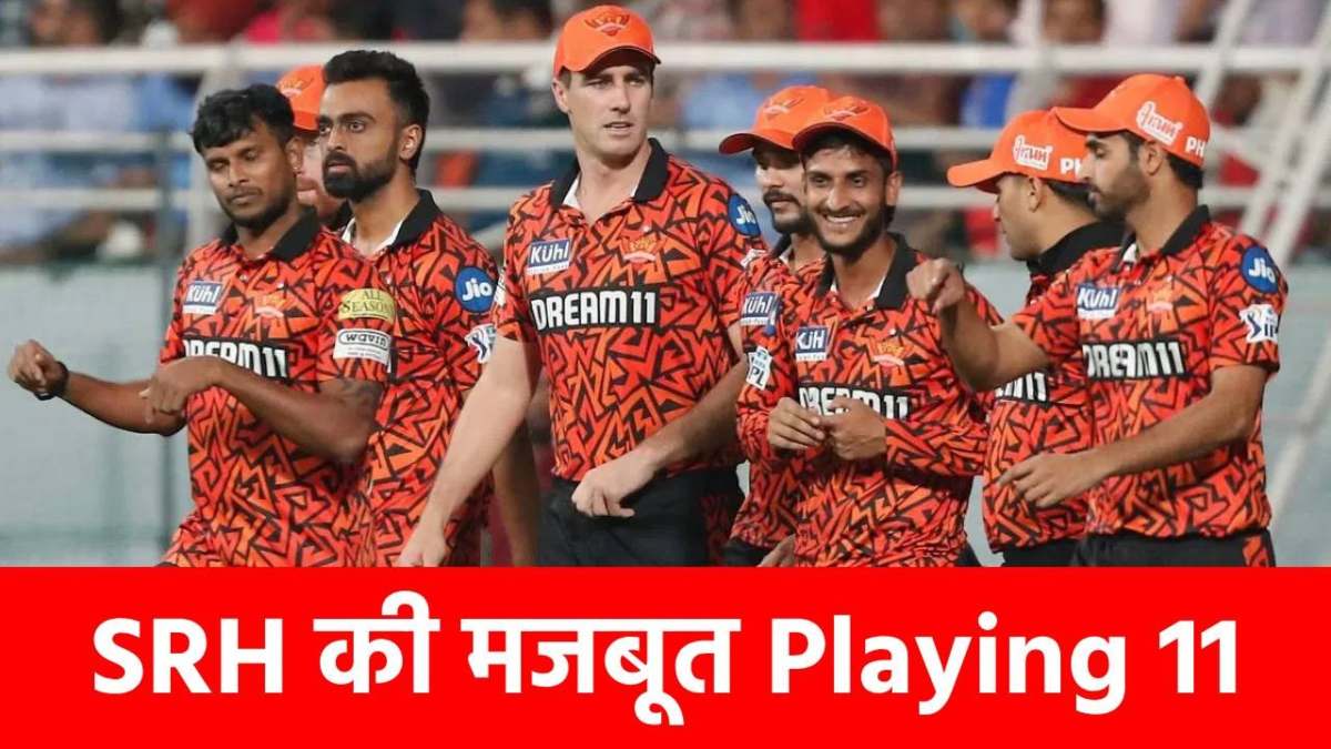 IPL 2025: काव्या मारन को खिताब दिलाएंगे यह 11 धुरंधर, जानें SRH की बेस्ट प्लेइंग 11…