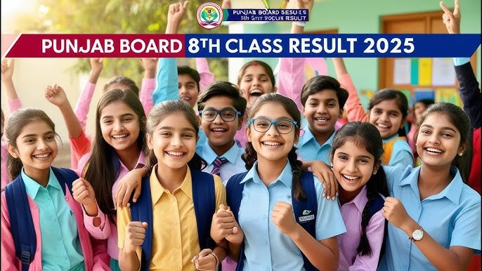 Punjab Board Class 8th Result 2025 : कक्षा 8वीं का  रिजल्ट जारी, यहाँ और ऐसे देखें रिजल्ट