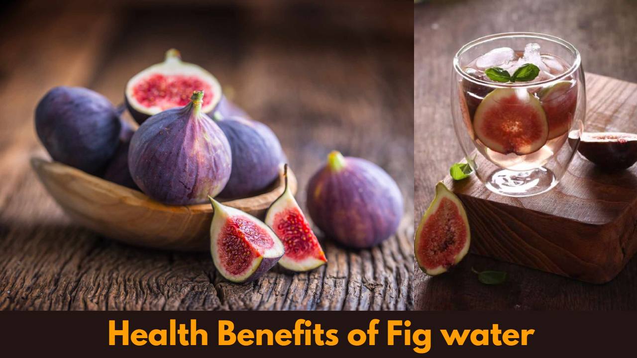 Health Benefits of Fig water: सुबह उठते ही पियें अंजीर का पानी, स्वास्थ्य के लिए है बेहद फायदेमंद…