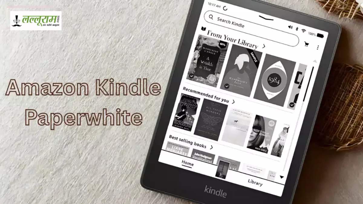 Amazon ने भारत में लॉन्च किया अब तक का सबसे तेज़ Kindle Paperwhite, 12 हफ्तों की बैटरी लाइफ के साथ, कीमत सिर्फ …