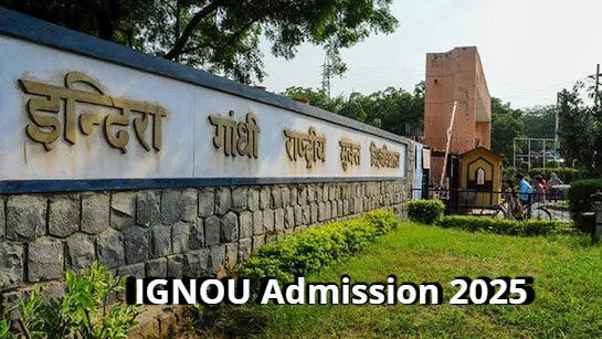 IGNOU Admission 2025 : ईग्नू में ऑनलाइन मोड में प्रवेश का सुनहरा मौका, बिना विलंब शुल्क के अंतिम तिथि 15 जुलाई तक