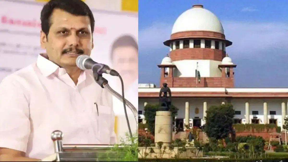 सुप्रीम कोर्ट ने तमिलनाडु सरकार को लगाई फटकार, कहा-‘आप क्या चाहते हैं सेंथिल बालाजी के पूरे जीवनकाल में सुनवाई पूरी न हो’