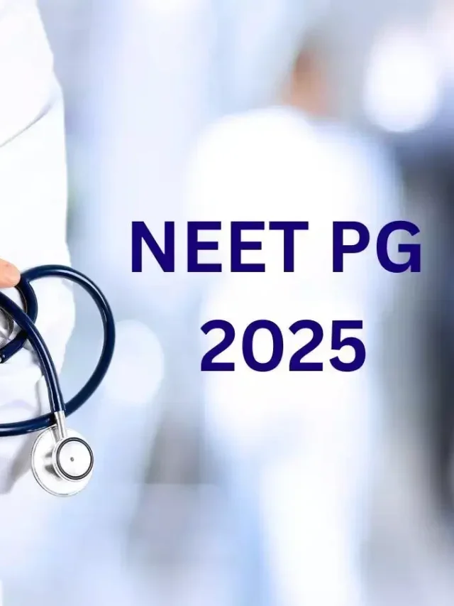 NEET PG 2025 का एडमिट कार्ड जारी: जानिये कब होगी परीक्षा, और कैसे एडमिट कार्ड करें डाउनलोड…