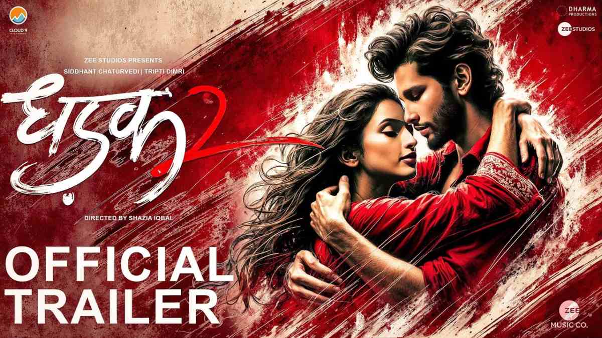 Dhadak 2 का ट्रेलर रिलीज, Trailer में दिख रही प्यार से लेकर लड़ाई तक की कहानी …