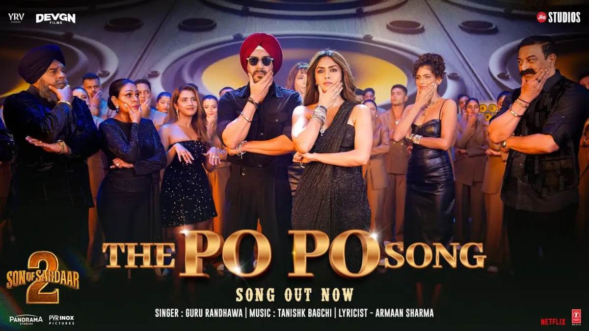 Son Of Sardaar 2 का Po Po सॉन्ग रिलीज, लोगों को पसंद आ रहा गाने का नया वर्जन …