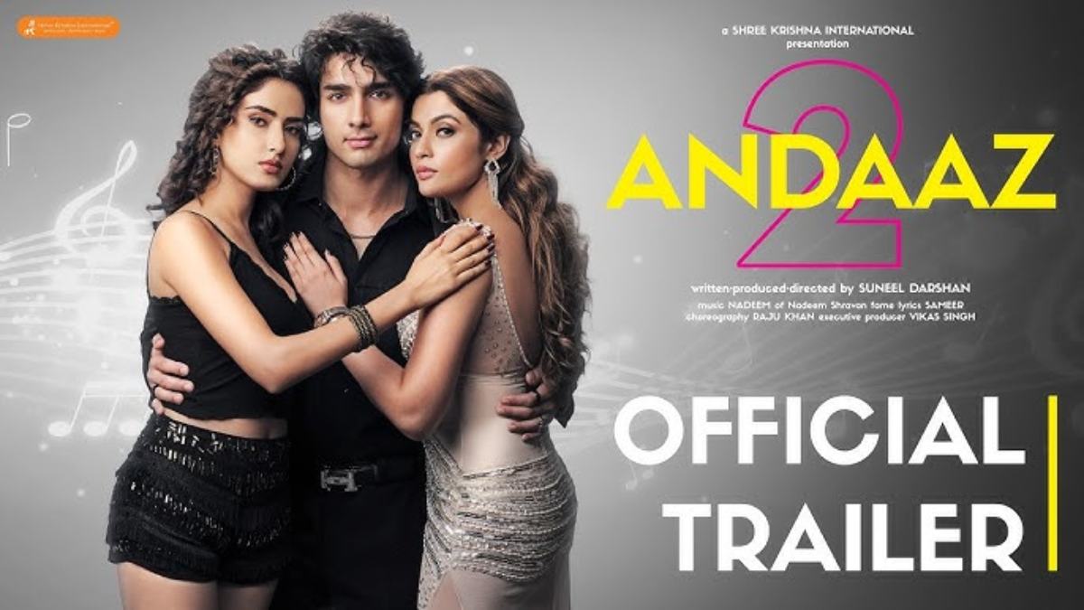 Andaaz 2 का ट्रेलर रिलीज, जानिए 4 मिनट 2 सेकंड के इस Trailer में क्या है खास …