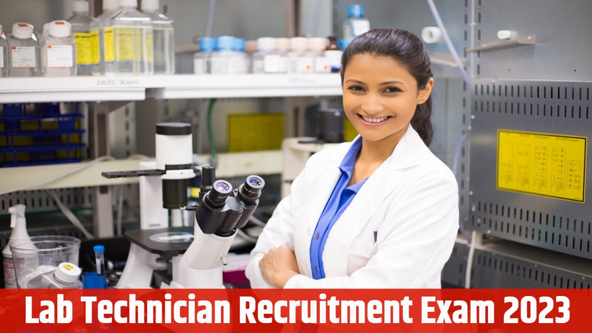 Lab Technician Recruitment Exam 2023 : प्रयोगशाला तकनीशियन भर्ती परीक्षा की चयन सूची जारी, 22 से 25 सितंबर तक होगा दस्तावेज सत्यापन