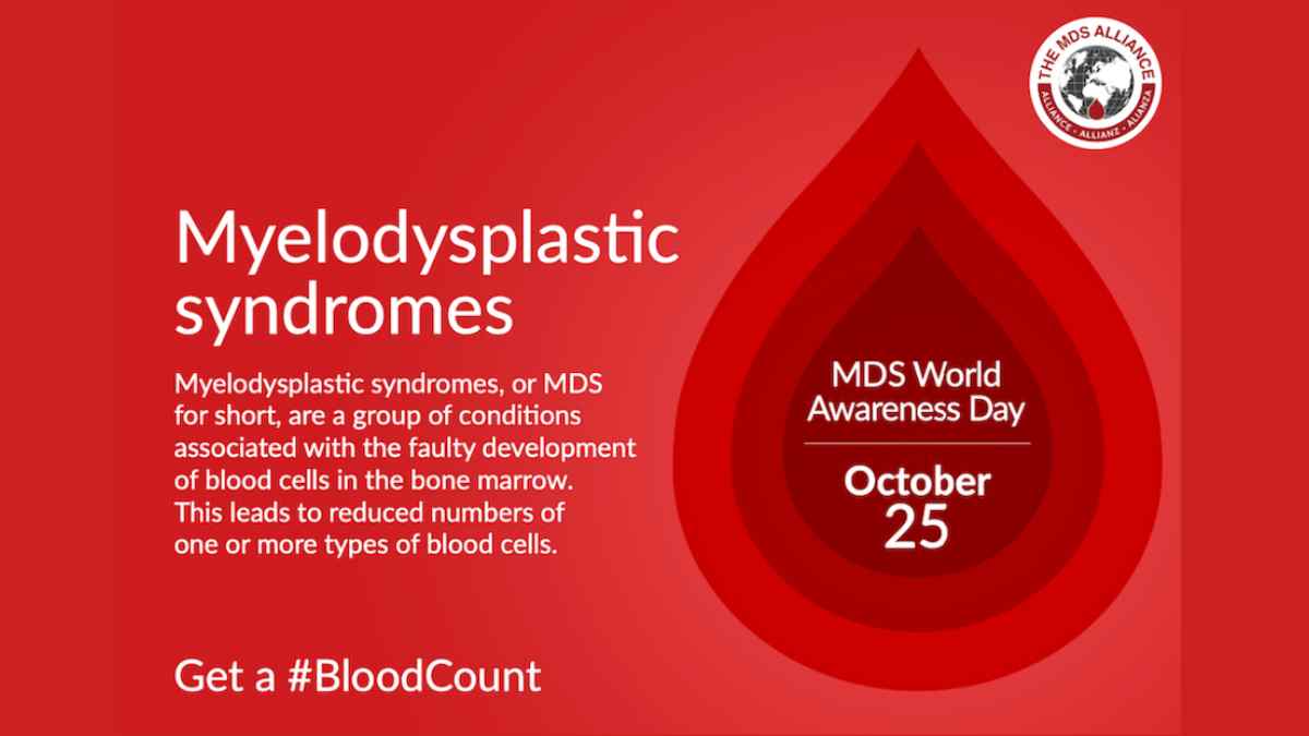 MDS World Awareness Day: एक दुर्लभ रक्त कैंसर है मायेलोडिसप्लास्टिक सिंड्रोम, जानिए इसके लक्षण और पूरी जानकारी…