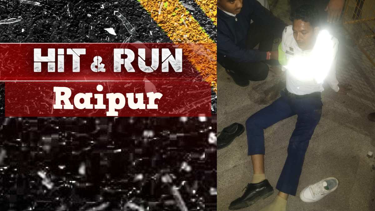 Hit & Run Case Raipur: तेज रफ्तार कार ने बैरिकेड समेत ट्रैफिक पुलिस के जवान को मारी ठोकर, हालत गंभीर…