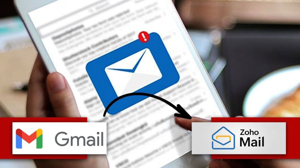 अब Gmail के ईमेल भी आएंगे Zoho Mail पर, बस करनी होगी ये आसान सेटिंग ऑन!