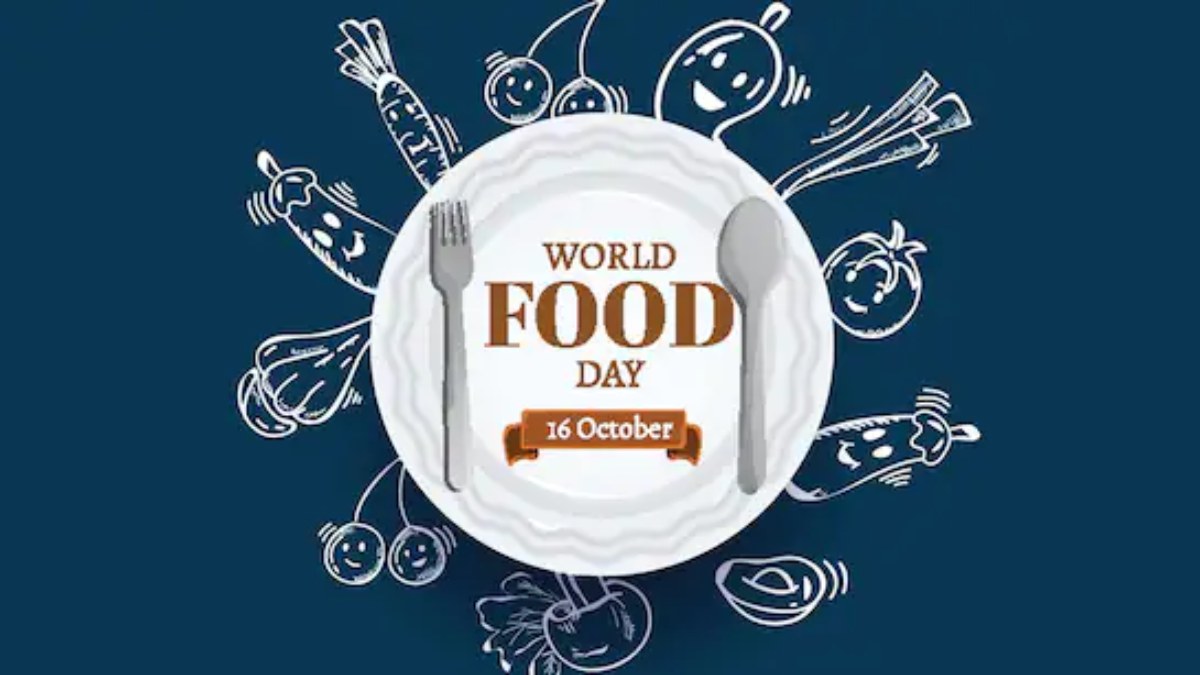 World Food Day : हर साल 16 अक्टूबर को मनाया जाता है विश्व खाद्य दिवस, जानिए इसका कारण …
