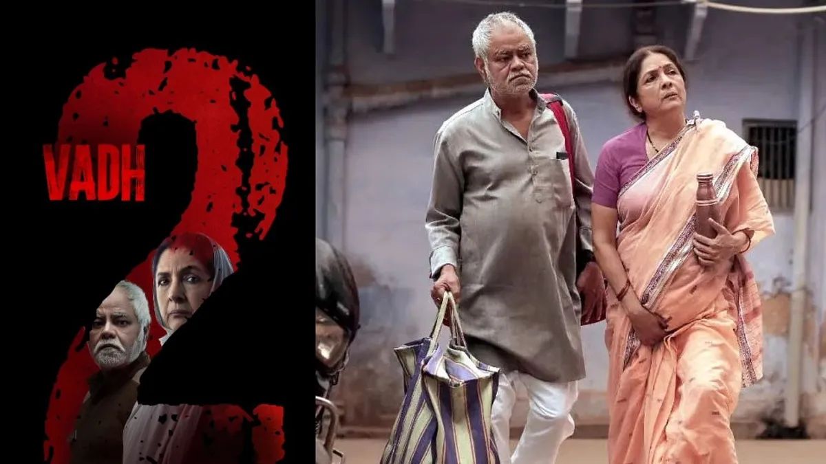 Sanjay Mishra और Neena Gupta की Vadh 2 के रिलीज डेट का ऐलान, जानिए कब रिलीज होगी फिल्म …